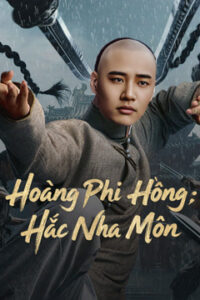 Hoàng Phi Hồng: Hắc Nha Môn
